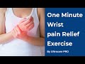 One Minute Wrist Pain Relief Exercise  Home Remedies by UltraCare PRO 