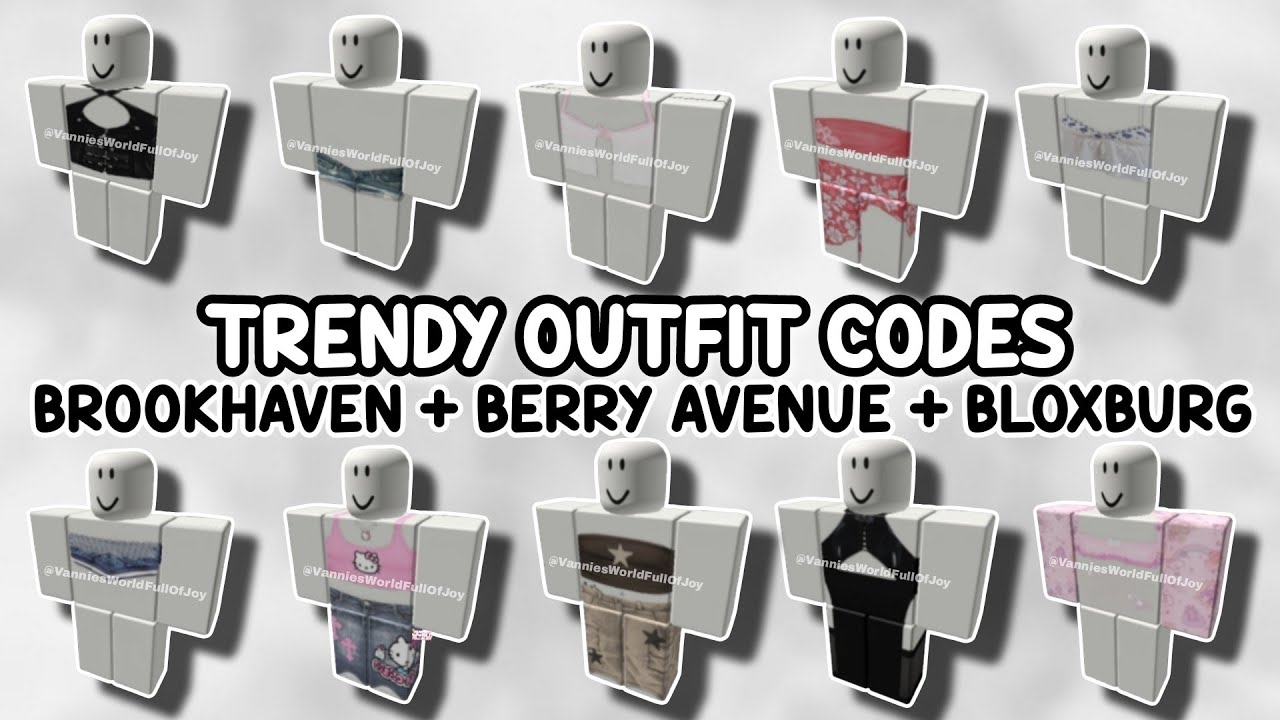 TRENDY OUTFIT CODES FOR BROOKHAVEN 🏡RP, BERRY AVENUE, BLOXBURG 😍 - YouTube