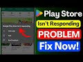 Google Play Store Not Responding Fix | Play Store Not Working | Play Store Keeps Stopping