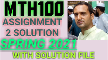 mth100 assignment 2 solution spring 2021 | mth100 assignment 2 solution 2021