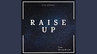 Download Lagu Raise Up (feat. WordsWorth)