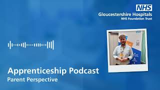 Podcast 2 Apprenticeships at Glos Hospitals/GMS