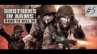 Brothers In Arms  Road to Hill 30 (Глава 5 Блокада Фокарвилля)