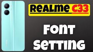 Realme C33 Font Setting || Change Font Style Realme C33 Mobile {NEW} screenshot 4