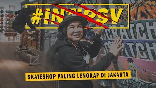 TOKO SKATEBOARD PALING LENGKAP DI JAKARTA #INTIPSV