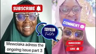 Alhaja Mewolaka addresses on going issue….