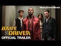 BABY DRIVER – International Trailer #3