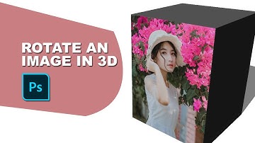 How to rotate an image in 3D in Photoshop