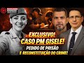 CASO PM GISELE: EXCLUSIVO! LAUDO PERICIAL COLOCA MARIDO CORONEL NA CENA DO CRIME!