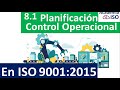 👉 NORMA ISO 9001 VERSIÓN 2015 🙌 8.1 Planificación y control operacional NORMA ISO 9000 versión 2015