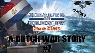 ~HOI IV ~ Man the Guns ~ A Dutch war story ~ Seasson 2 EP 7 ~ Lets Play