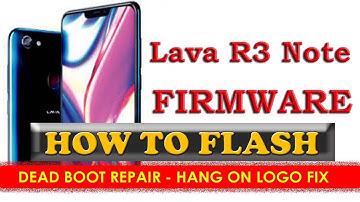 Lava R3 Note Firmware Rom - Flashing / How To flash [ Dead Boot Repair ] Rom Installetion
