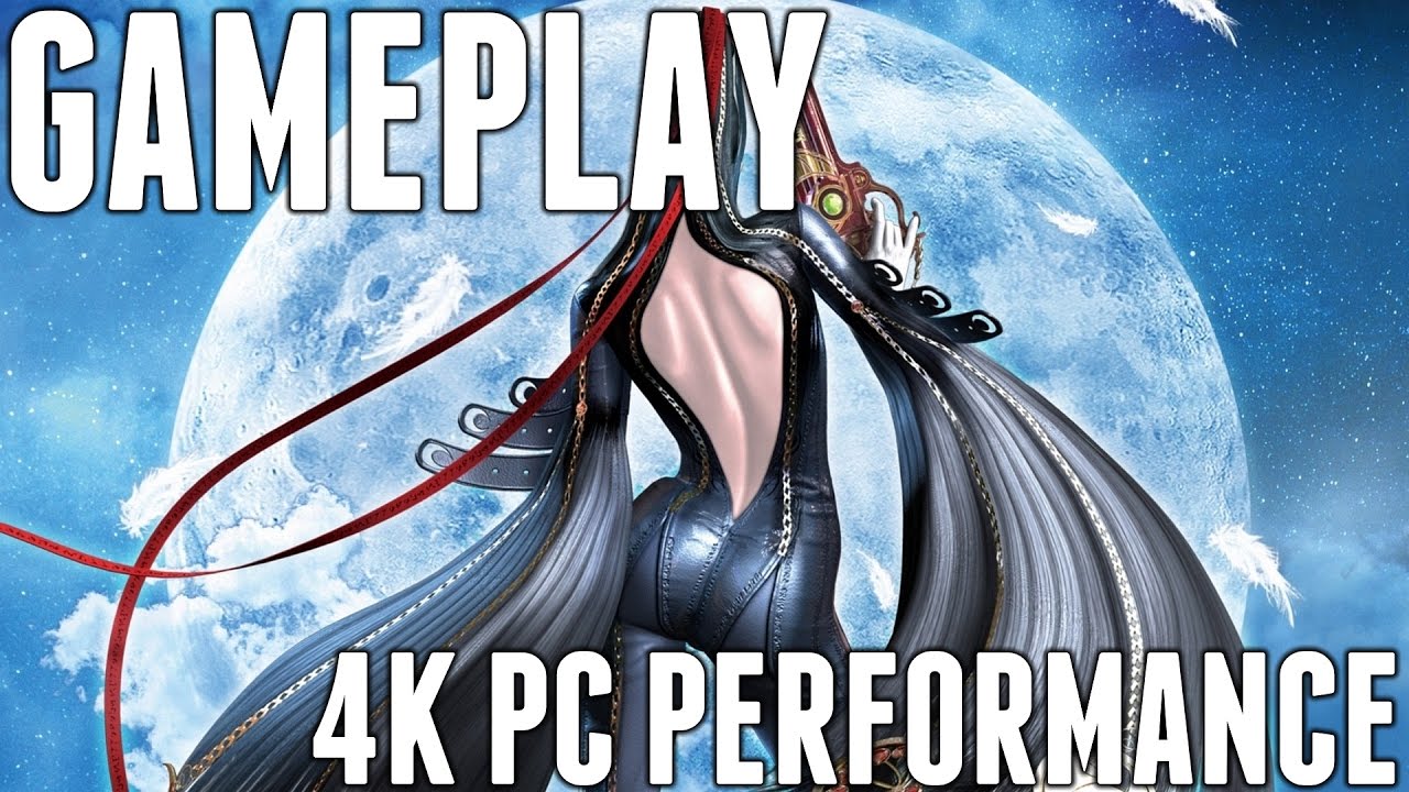 4K - Bayonetta PC Gameplay Performance Test