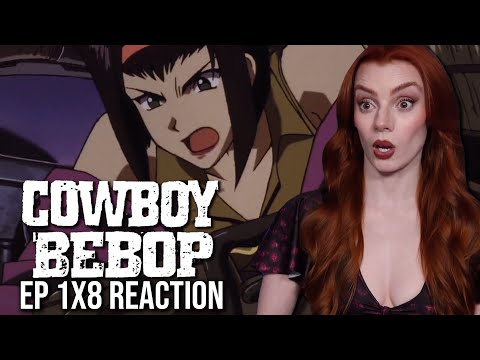 I AM BACK?!? | Cowboy Bebop Ep 1x8 Reaction & Review