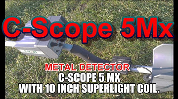 C - Scope 5 Mx Metal Detector.