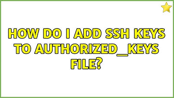 Ubuntu: How do I add SSH Keys to authorized_keys file?