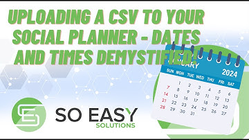 Uploading a CSV to Your Social Planner in Go High level - Dates and Times Demystified!