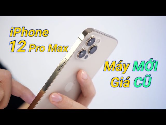 iPhone 12 Pro Max : Máy MỚI giá CŨ có nên mua ??