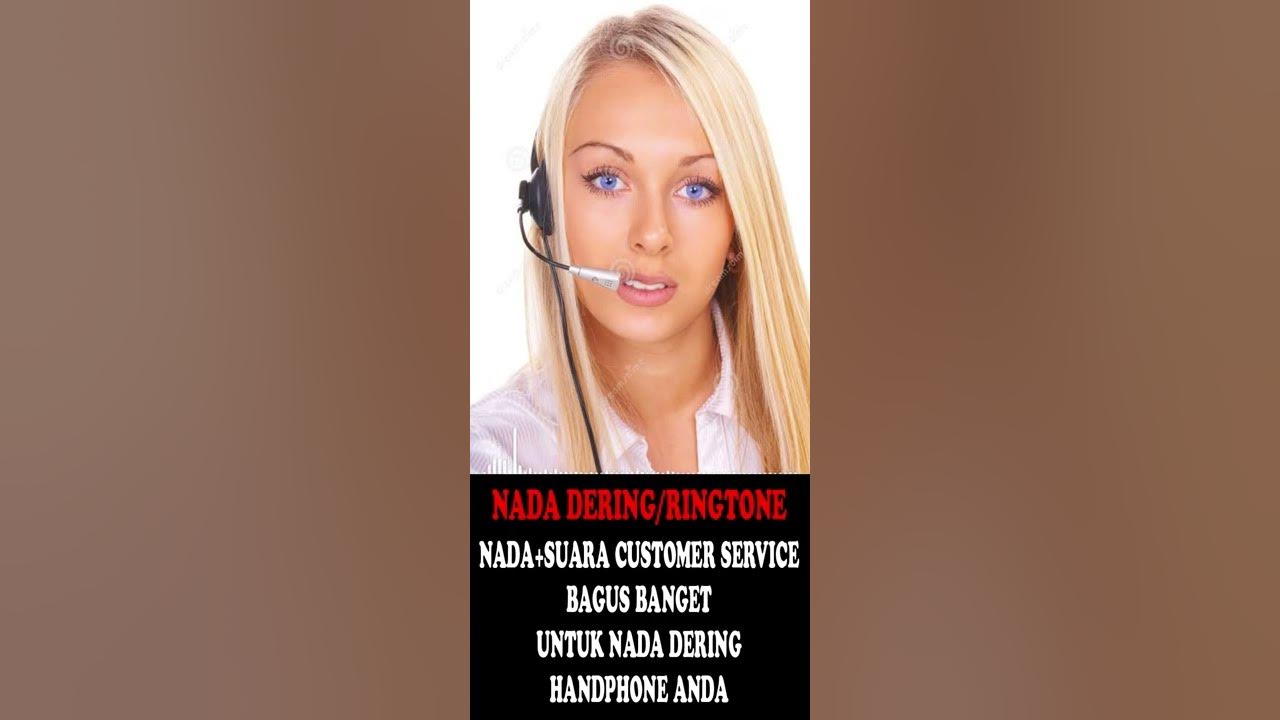 NADA DERING/RINGTONE + SUARA CUSTOMER SERVICE BUAT NADA DERING HP/HANDPHONE ANDA PART-06