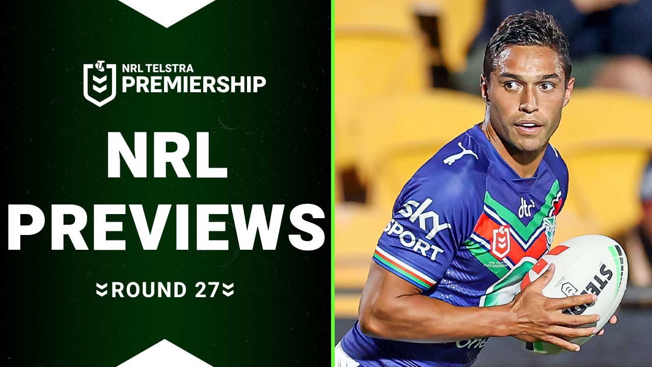 NRL 2023 Round 27 Previews Match Previews