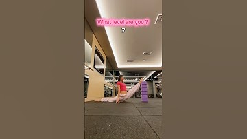 What level are you?? #flexibility #flexible #split #splits #shorts #youtube