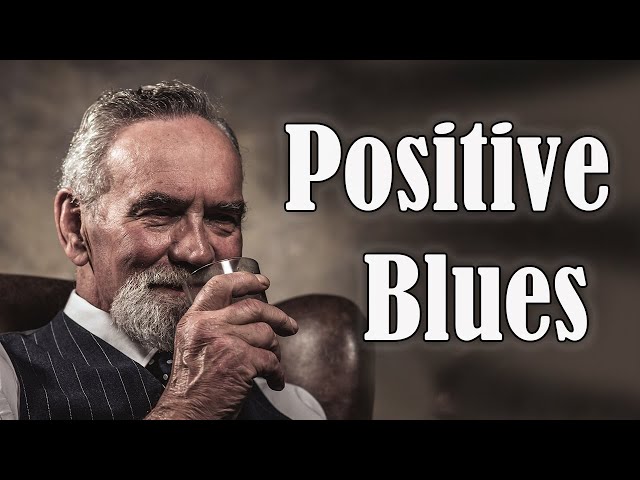 Positive Blues - Good Mood Blues Music for Happy Morning class=