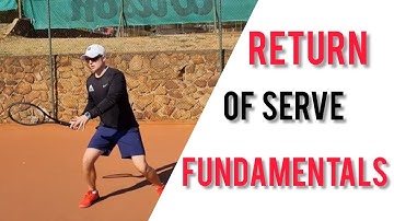 Return of Serve fundamentals/ALL YOU NEED TO KNOW.