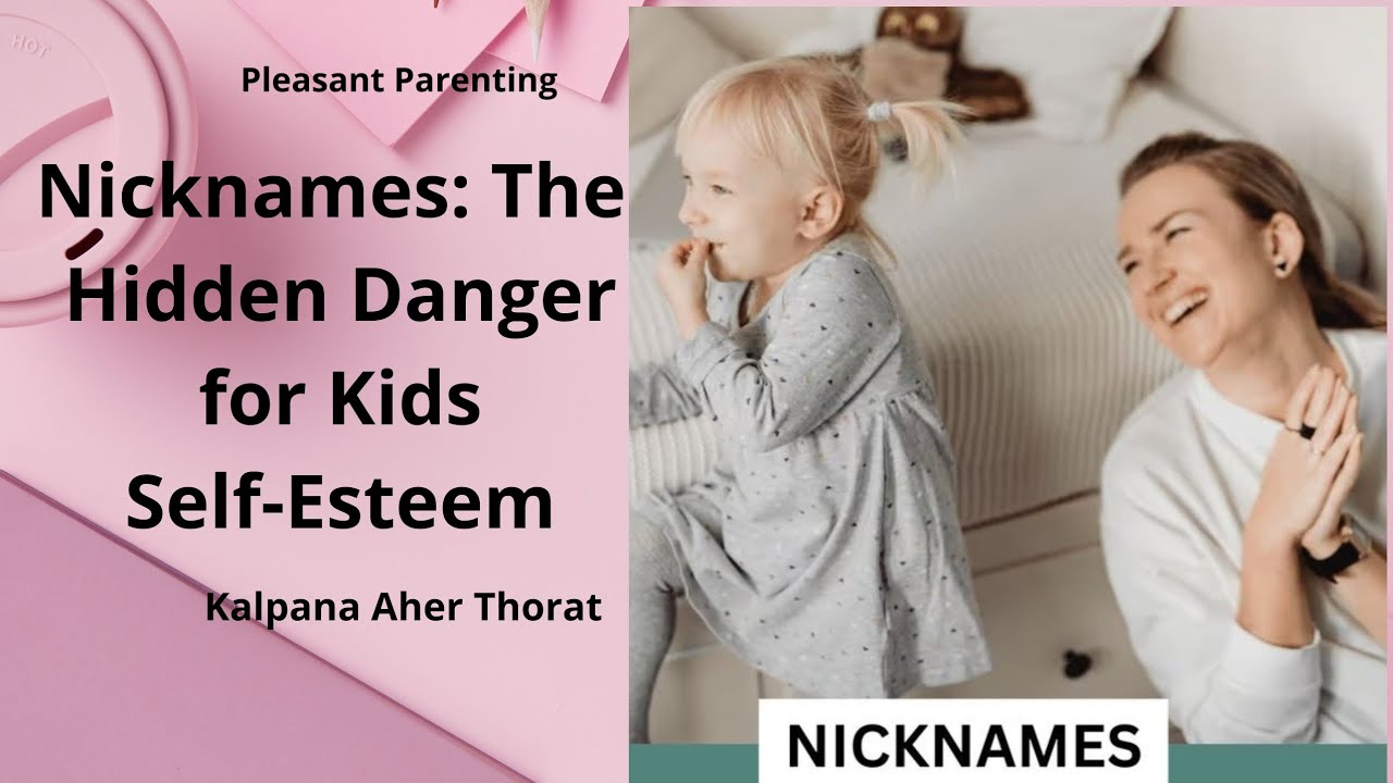 Nicknames The Hidden Danger for Kids SelfEsteem YouTube