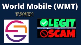 Is World Mobile (WMT) Token Scam or Legit ??