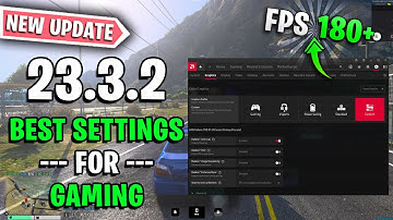 AMD Software  Adrenalin Edition 23.3.2 New Update 23.3.2 Best Settings for Gaming & optimization!