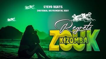 Zouk (Kizomba type)Emotional Instrumental Beat {Regrets} | prod stevo