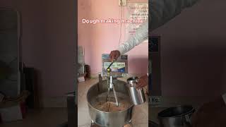 Dough making machine #lifeisbutadream