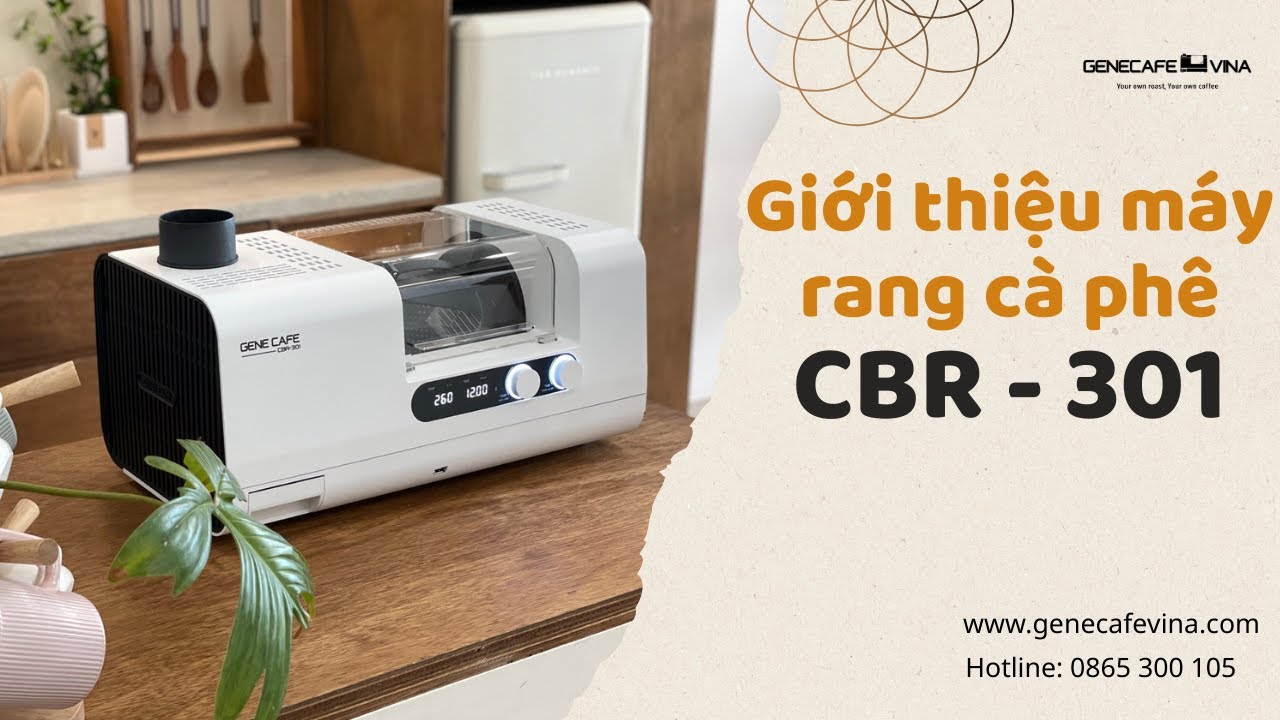 GIỚI THIỆU MÁY RANG CÀ PHÊ CBR-301 VÀ CÁCH HOẠT ĐỘNG