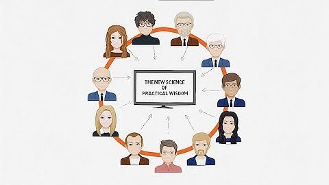 The New Science of Practical Wisdom