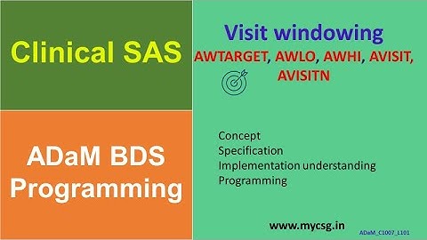 Clinical SAS: ADaM BDS- VISIT Windowing programming - AWTARGET, AWLO, AWHI, AVISIT
