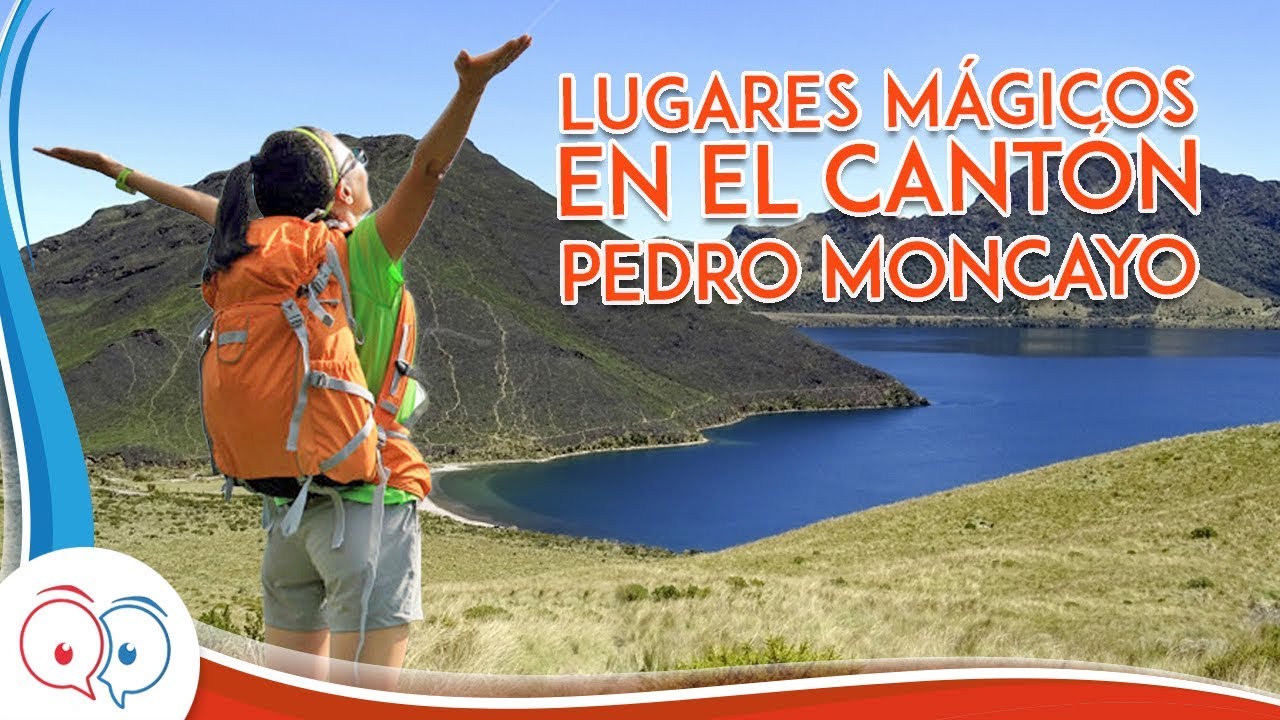 5 Lugares Que Debes Visitar En El Canton Pedro Moncayo Youtube