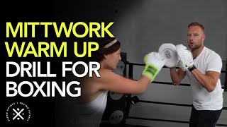 Best Warm-Up Drill On The Mitts Before You Start Your Boxing Workouts