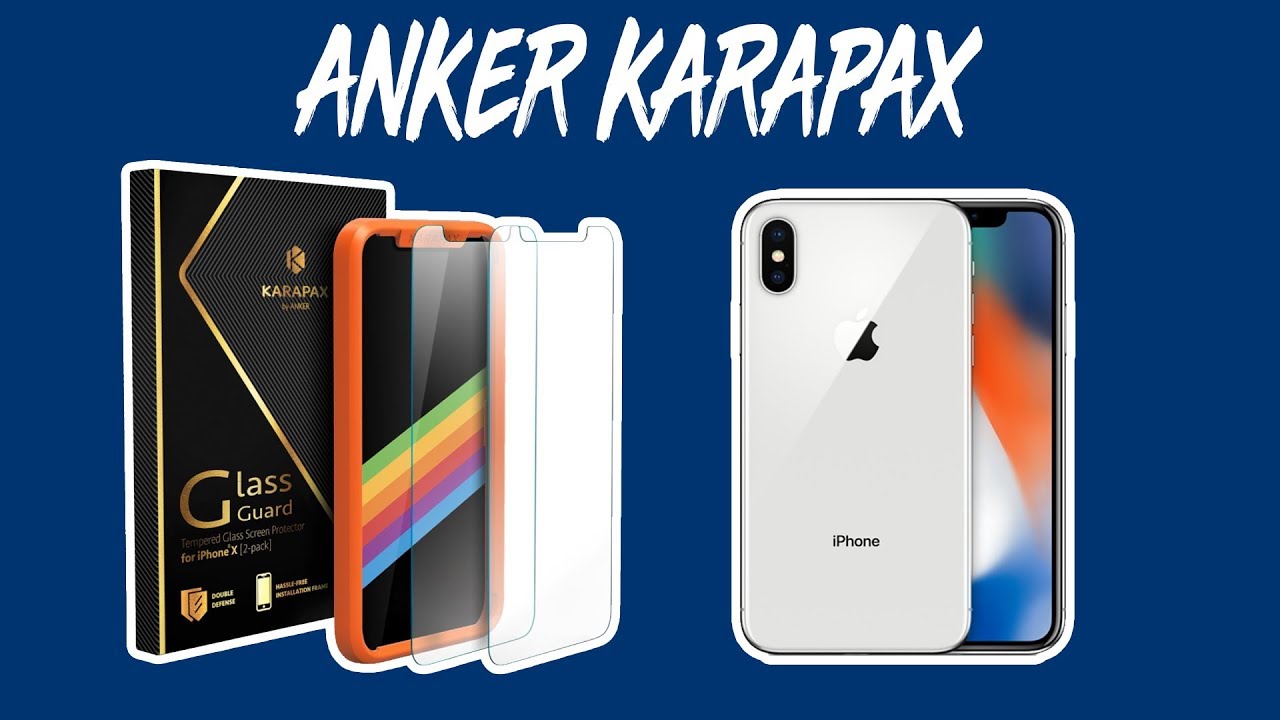 Anker Karapax Screen Protector Iphone X Anker Karapax Screen Protector Iphone X