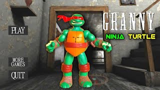granny is ninja turtle 😈 | Granny Chapter 1 New Door Escape