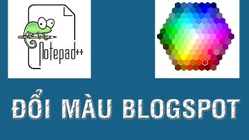 Hướng dẫn đổi màu giao diện blogspot hàng loạt nhanh nhất