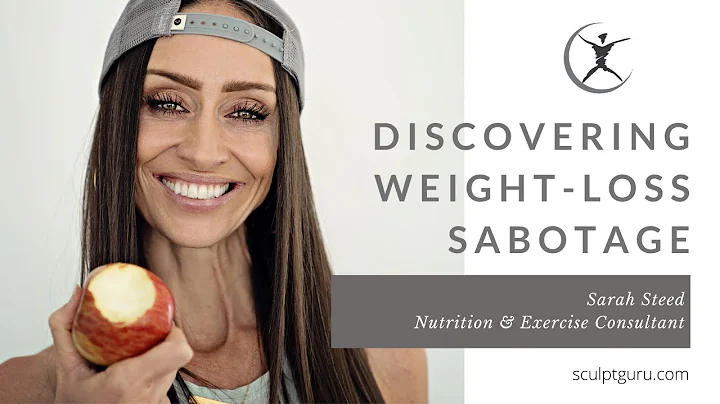 Discovering Weight Loss Sabotage