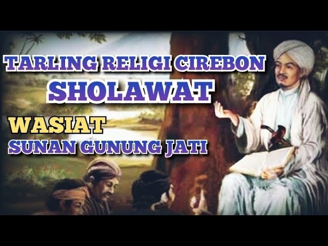 Sholawat Wasiat Sunan Gunung Jati || Sejarah wali Songo || Tarling Cirebon (Sholawat) class=