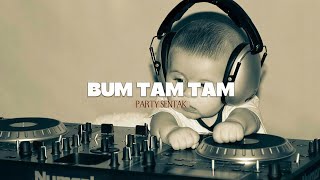 Bum Tam Tam  Party Sentak  Bass 2026  Vinbeatz