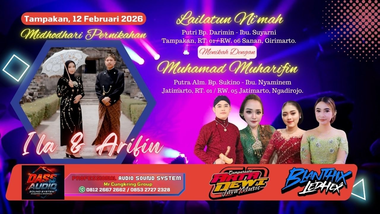 MIDHODHARI PERNIKAHAN  ILA & ARIFIN // DASS PRO AUDIO // ARTA DEWI BLANTHIX LEDEX