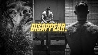 DISAPPEAR IF YOU HAVE TO. FOCUS ON YOU. - One Of The Most Powerful Motivational Speeches Ever