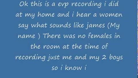 EVP of a women saying my name