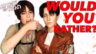 ERERI WOULD YOU RATHER? | ATTACK ON TITAN In-Character Livestream