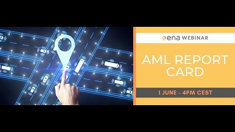 EENA Webinar: AML Report Card 2023 Update