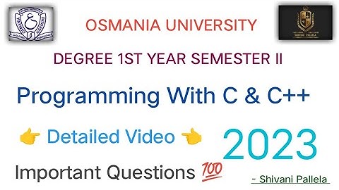 || PROGRAMMING WITH C AND C++ || IMPORTANT QUESTIONS 💯 || DEGREE || O.U || @shivanipallela ||