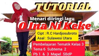 Tari O INA NI KEKE || Tematik kelas 3 Tema 6 Subtema 2 || SBdP